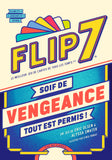 Flip 7 - soif de vengeance